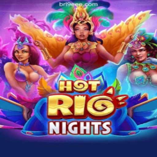 Exploring HotRioNights: The Ultimate Brasilian Slot Experience on 9EEE.COM Platform